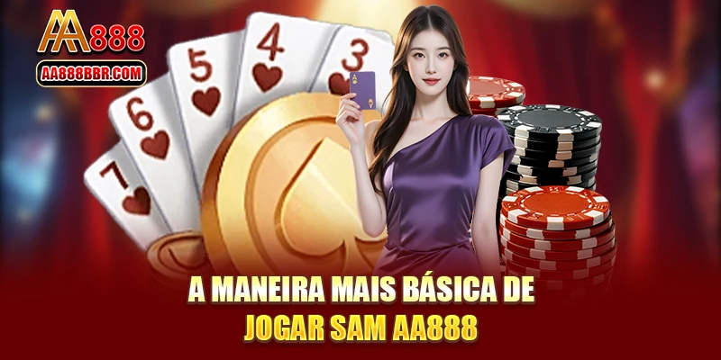 A maneira mais básica de tocar ginseng AA888
