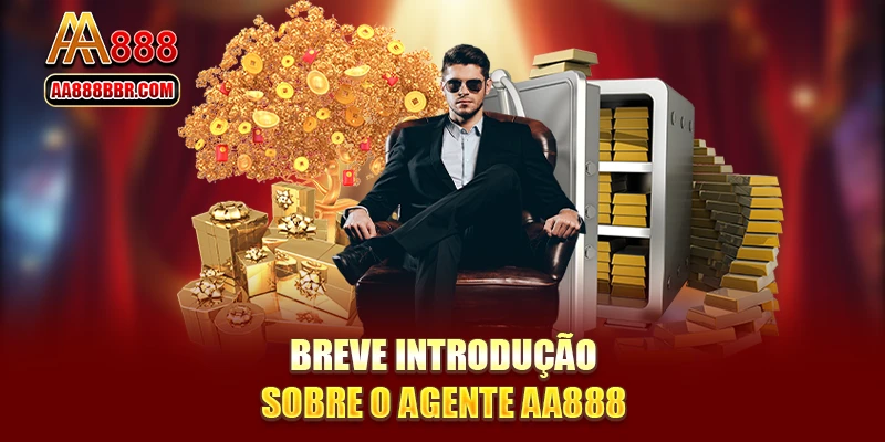 Breve introdução sobre o agente AA888