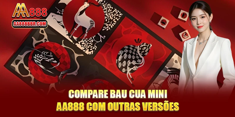 Compare Bau Cua mini AA888 com outras versões