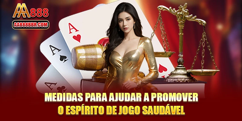 Medidas para ajudar a promover o espírito de jogo saudável