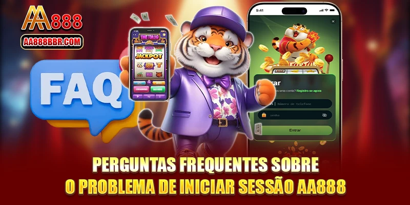 Perguntas frequentes sobre o problema de iniciar sessão AA888
