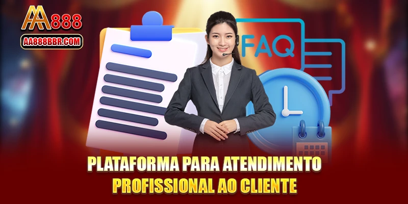 Plataforma para atendimento profissional ao cliente