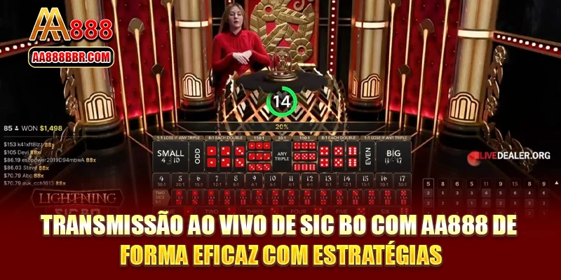 Transmissão ao vivo de Sic Bo com AA888 de forma eficaz com estratégias