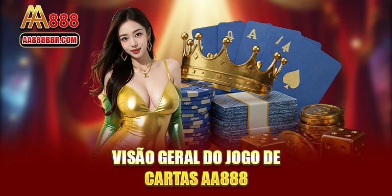 Visão geral do jogo de cartas AA888